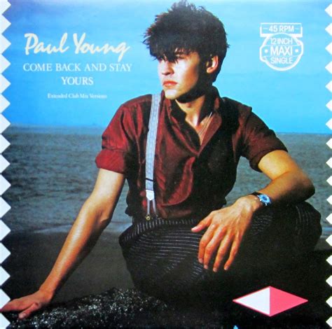 Paul Young Come Back And Stay Extended Club Mix Versions