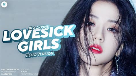 Blackpink — Lovesick Girls” Jisoo Version ‹ Line Distribution