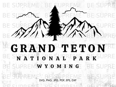 Grand Teton Wyoming Svg National Park Svg Png Pdf Eps Dxf