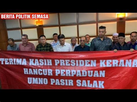 Terima Kasih Zahid Kerana Hancurkan Perpaduan Umno Pasir Salak Pru15