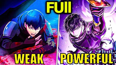 Full He Has The Weakest Level But Has The Most Overpowered Skills Full Manhwa Recap Youtube