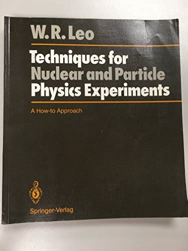 9780387572802 Techniques For Nuclear And Particle Physics Experiments