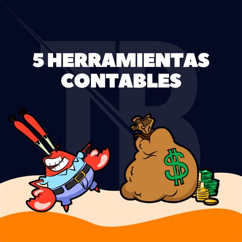 Las Herramientas Contables Que Todo Emprendedor Debe Saber