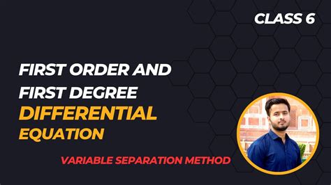 First Order And First Degree Differential Equations Variable