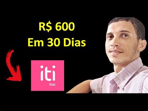 Quanto Rende 600 Reais No Iti Render Dinheiro Vale A Pena Usar O Iti