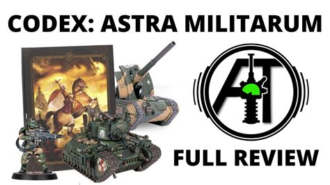 Codex Astra Militarum Full Rules Review For The Imperial Guard In Th