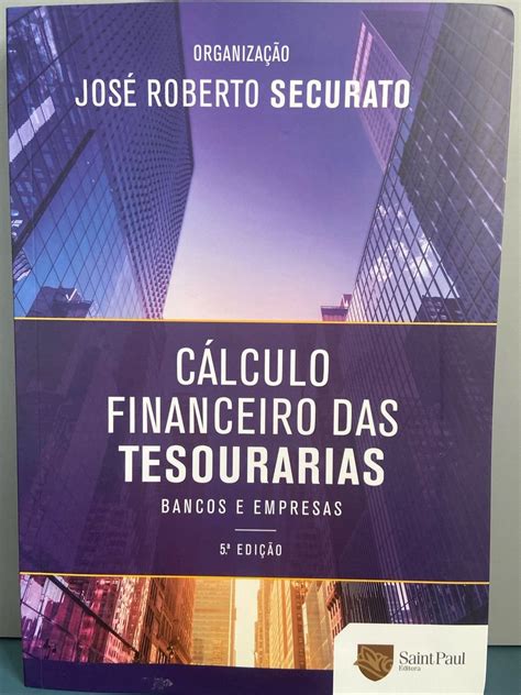 Livro Cálculo Financeiro Das Tesourarias Livro Editora Saint Paul