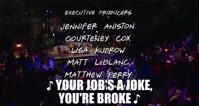 Yarn Your Job S A Joke You Re Broke Friends The Reunion