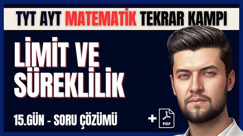 Tyt Ayt Matematik Tekrar Kamp G N Limit Ve S Reklilik Soru