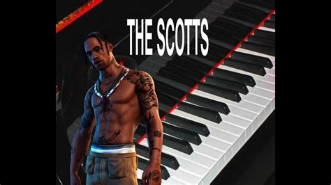 The Scotts Travis Scott Piano Tutorial Easy Youtube