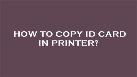 How To Copy Id Card In Printer Youtube