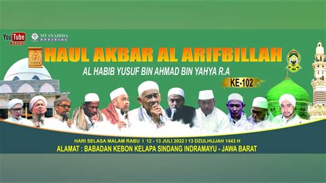 🔴live Haul Akbar Al Imam Al Arifbillah Al Habib Yusuf Bin Ahmad Bin