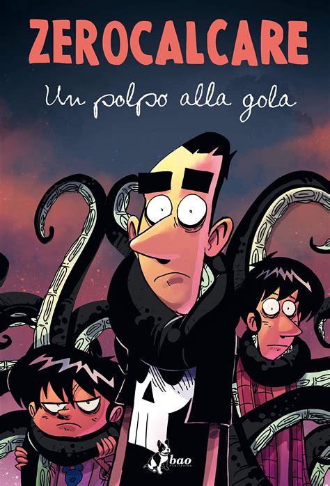 Zerocalcare Un Polpo Alla Gola Deluxe Bao Publishing Italiano