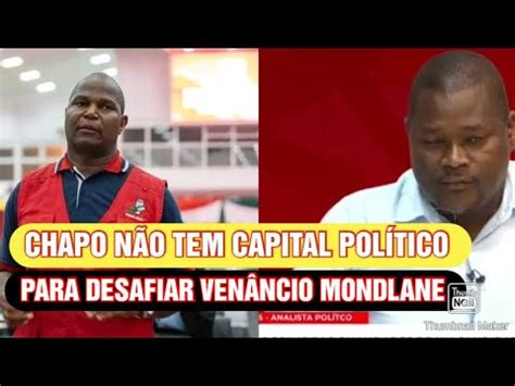 ADVOGADO DE VENÂNCIO MONDLANE CHAMA DANIEL CHAPO DE INCOMPETENTE YouTube