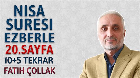 Nisa suresi 20 sayfa ezberle 10 tekrar Fatih Çollak 6 dönüş 5 sayfa