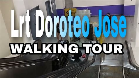 Walking Tour Lrt Doroteo Jose Isetan Recto Youtube