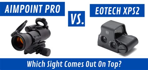 Aimpoint Pro Vs Eotech Xps2 [which Is The Right Optic For You] Red Dot Shooters