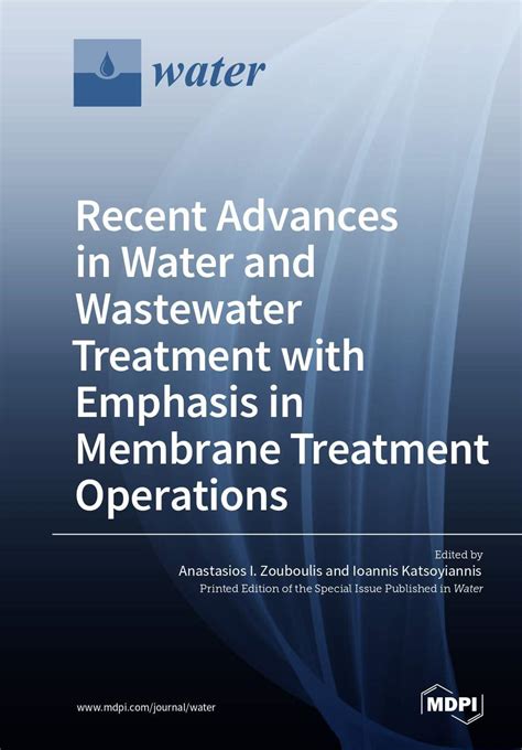 Recent Advances In Water And Wastewater Treatment With Emphasis In