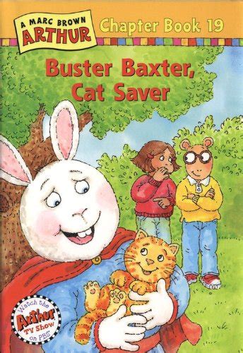 Buster Baxter Cat Saver A Mark Brown Arthur Chapter Book 19 Arthur Chapter Book