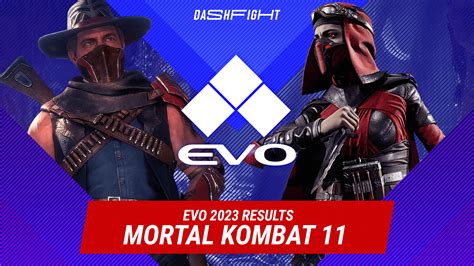 Evo 2023 Mortal Kombat 11 Results DashFight