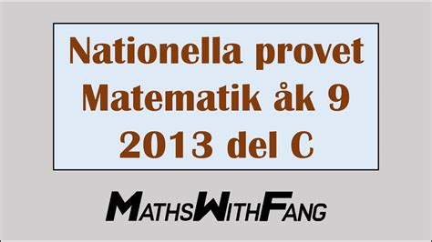 Nationella Provet Matematik Rskurs Del C Genomg Ng