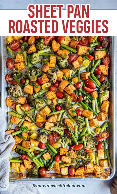 Sheet Pan Roasted Vegetables Valerie S Kitchen