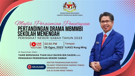 Majlis Perasmian Penutupan Pertandingan Drama Mbmmbi Sekolah Menengah