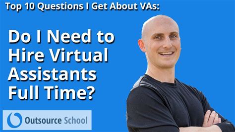 Do I Need To Hire Virtual Assistants Full Time Top 10 Questions I Get About Vas Youtube