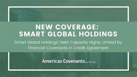 Smart Global Holdings Debt Capacity Highly Limited