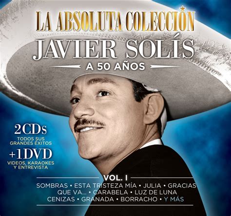 JAVIER SOLIS LA ABSOLUTA COLECCION JAVIER SOLIS A 50 ANOS VOL 1 2