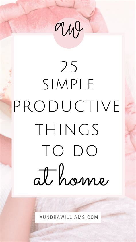 25 Things To Do When You Re Stuck At Home Artofit