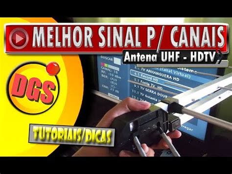 Como Achar Melhor Sinal Digital Para Instalar A Antena Digital UHF