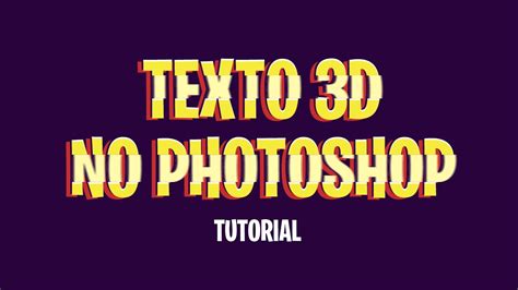 Tutorial Efeito De Texto 3d No Photoshop Dicas Para Iniciantes