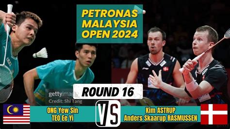 Ong Teo MAS Vs Astrup Rasmussen DEN R16 PETRONAS Malaysia