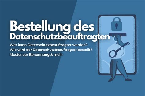 Bestellung Des Datenschutzbeauftragter Ablauf Voraussetzungen