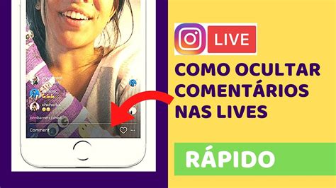 Como Ocultar Os Coment Rios Nas Lives Do Instagram Sem Ser Admin Da