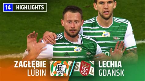 Zagłębie Lubin Lechia 0 3 Skrót meczu 14 kolejki 2022 23