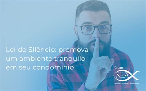 Lei Do Sil Ncio Promova Um Ambiente Tranquilo Em Seu Condom Nio