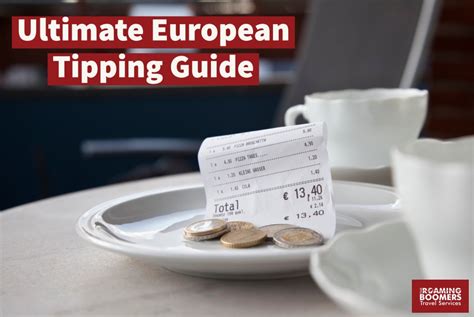 Ultimate European Tipping Guide The Roaming Boomers