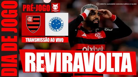 REVIRAVOLTA GABIGOL PRÉ JOGO FLAMENGO X CRUZEIRO AO VIVO DIRETO DO