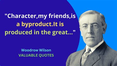 Woodrow Wilson Quotes Youtube