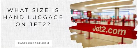 What Size Is Hand Luggage On Jet Blogs Case Luggage Uk