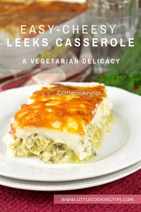 Easy Cheesy Baked Leeks In Bechamel Leeks Casserole Easy Cheesy Recipes Cheesy Leeks