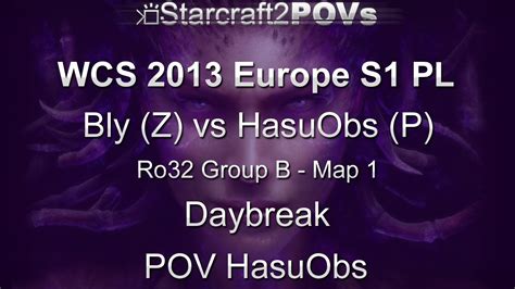 Sc Hots Wcs Eu S Pl Bly Vs Hasuobs Ro Group B Map