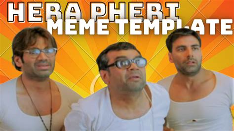 Hera Pheri Meme Templates Indian Meme Templates Funny Fun Facts | Sexiz Pix