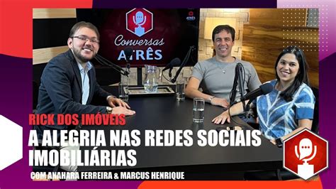 040 RICK DOS IMÓVEIS A Alegria nas Redes Sociais Imobiliárias