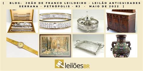 Leilão Antiguidades - João de Franco - Leilão Antiguidades Serranas - Petrópolis/RJ - Maio ...