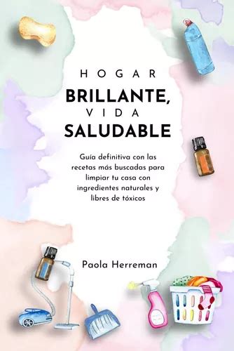 Libro Hogar Brillante Vida Saludable Gu A Definitiva Con Meses Sin