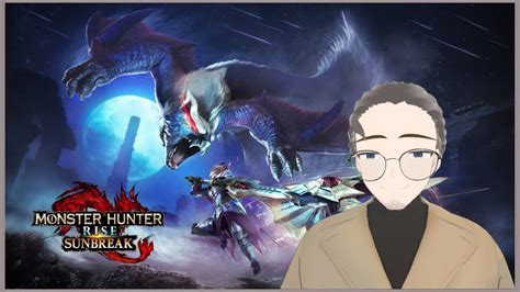 Monster Hunter Rise Sunbreak LAWAN LUCENT NARGACUGA VTUBER ID