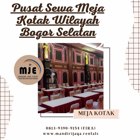 PUSAT SEWA MEJA KOTAK WILAYAH BOGOR SELATAN RENTAL ALAT PESTA